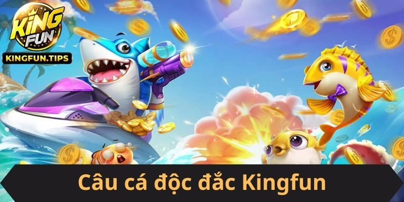 Câu cá độc đắc